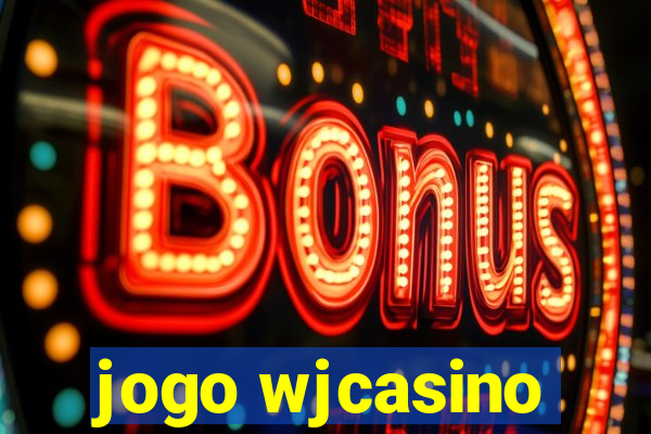 jogo wjcasino